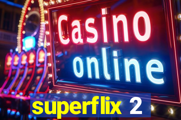 superflix 2